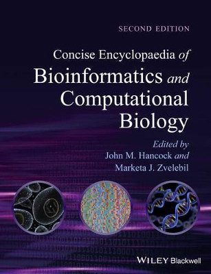 Concise Encyclopaedia of Bioinformatics and Computational Biology by John M. Hancock 9780470978719