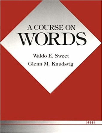 A Course on Words by Waldo E. Sweet 9780472081011
