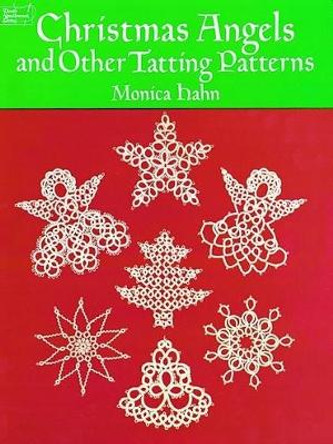 Christmas Angels and other Tatting Patterns by Monica Hahn 9780486260761