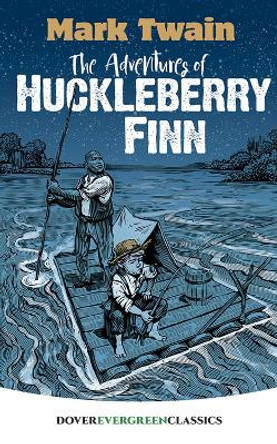 The Adventures of Huckleberry Finn by Mark Twain 9780486828817