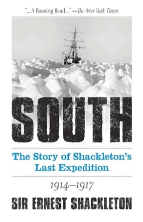 South: The Story of Shackleton's Last Expedition 1914-1917 by Ernest Shackleton 9780486833132