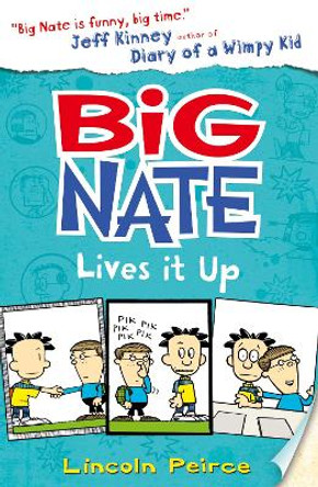Big Nate Lives It Up (Big Nate, Book 7) by Lincoln Peirce