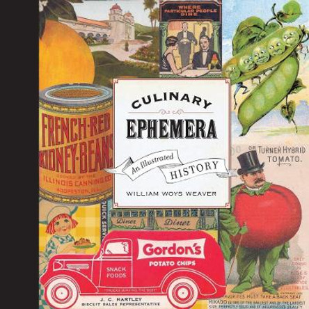 Culinary Ephemera: An Illustrated History by William Weaver 9780520259775