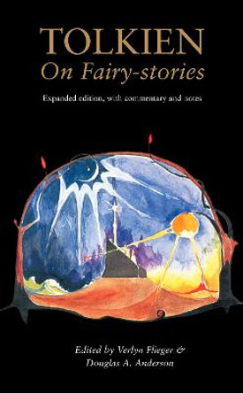 Tolkien On Fairy-Stories by Verlyn Flieger