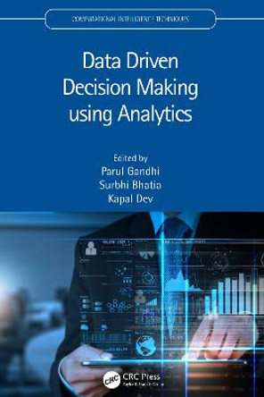 Data Driven Decision Making using Analytics by Parul Gandhi