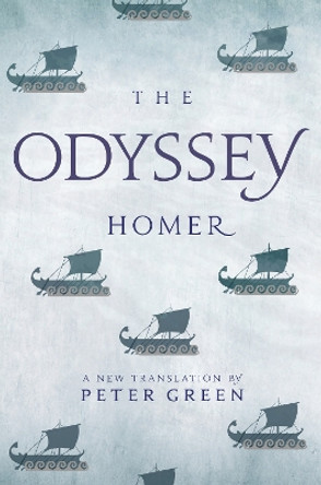 The Odyssey: A New Translation by Peter Green by Homer 9780520303362