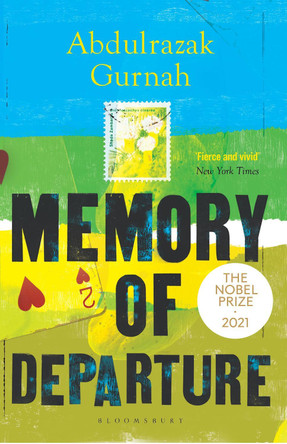 Memory of Departure: By the winner of the Nobel Prize in Literature 2021 by Abdulrazak Gurnah