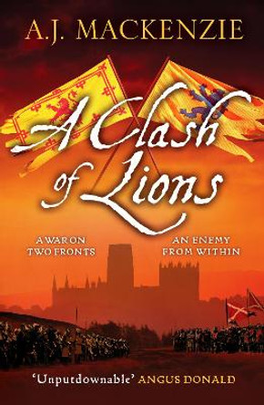 A Clash of Lions by A.J. MacKenzie