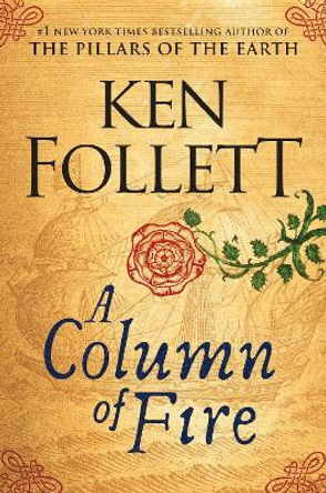 A Column of Fire by Ken Follett 9780525954972