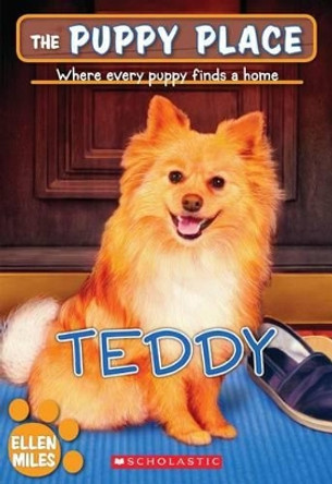 Teddy (the Puppy Place #28) by Ellen Miles 9780545462396