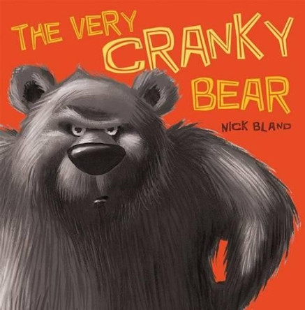 The Very Cranky Bear by Nick Bland 9780545612692