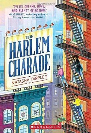 The Harlem Charade by Natasha Tarpley 9780545783880
