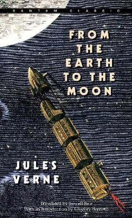 From The Earth To The Moon by Jules Verne 9780553214208