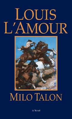 Milo Talon by Louis L'Amour 9780553247633