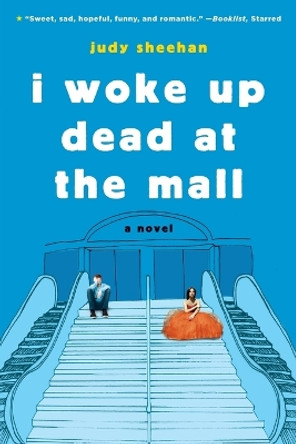 I Woke Up Dead at the Mall by Judy Sheehan 9780553512496