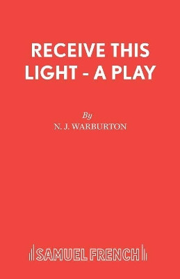 Receive This Light by Nick Warburton 9780573062544