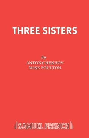 Three Sisters by Anton Chekhov 9780573110962
