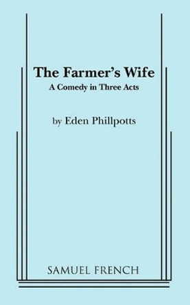 The Farmer's Wife by Eden Phillpotts 9780573608865