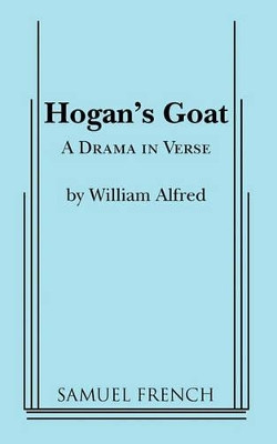 Hogan's Goat by William Alfredo 9780573610172