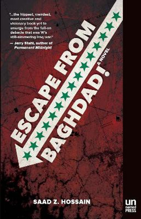 Escape from Baghdad! by Saad Z. Hossain