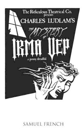 The Mystery of Irma Vep - A Penny Dreadful by Charles Ludlam 9780573640469