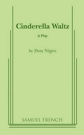 Cinderella Waltz by Don Nigro 9780573690587