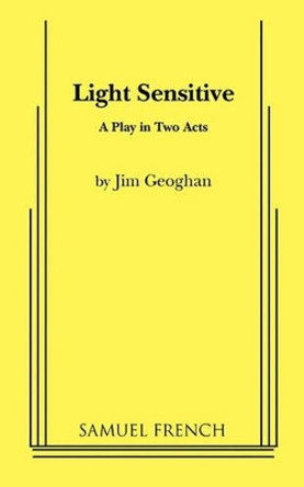 Light Sensitive by Jim Geoghan 9780573694851