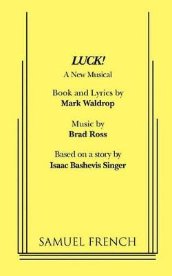 Luck! A New Musical by Mark Waldrop 9780573697043