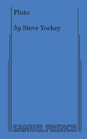 Pluto by Steve Yockey 9780573706219