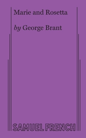 Marie and Rosetta by George Brant 9780573706417