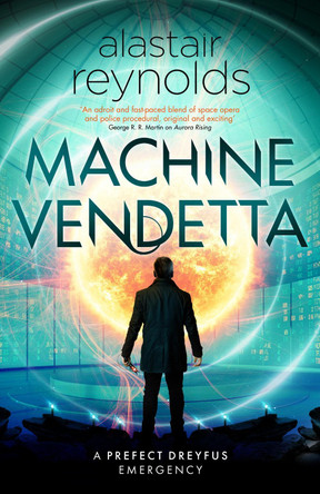 Machine Vendetta by Alastair Reynolds 9780575090811