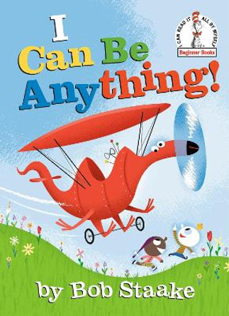 I Can Be Anything! by Bob Staake 9780593119785