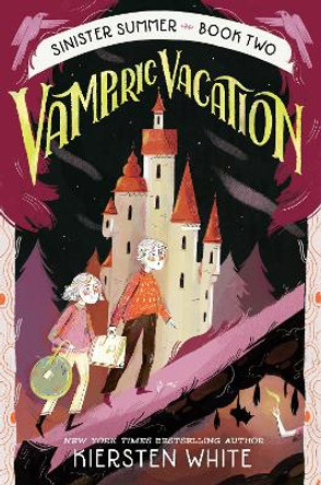 Vampiric Vacation by Kiersten White 9780593379097