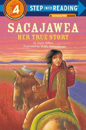 Sacajawea: Her True Story by Joyce Milton 9780593432754