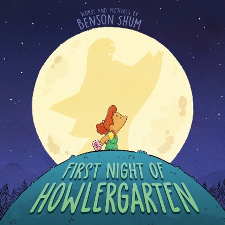 First Night of Howlergarten by Benson Shum 9780593521274