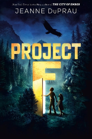 Project F by Jeanne DuPrau 9780593643815