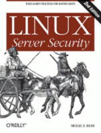 Linux Server Security by Michael Bauer 9780596006709