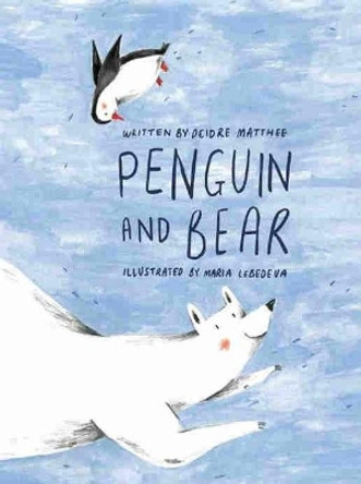 Penguin and Bear by Deidre Matthee 9780639903897