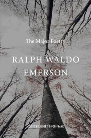 Ralph Waldo Emerson: The Major Poetry by Ralph Waldo Emerson 9780674049598