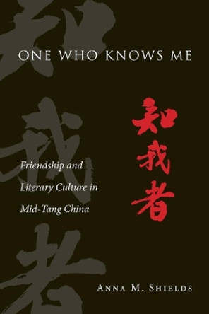 One Who Knows Me by Anna M. Shields 9780674504370