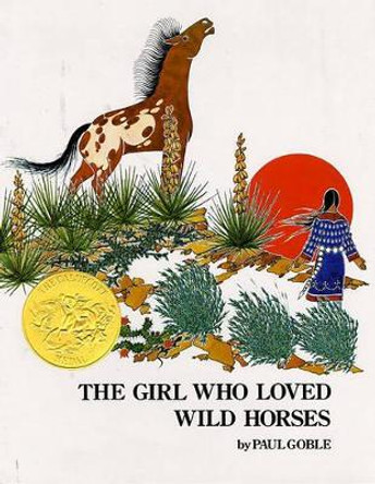 The Girl Who Loved Wild Horses by Paul Goble 9780689845048