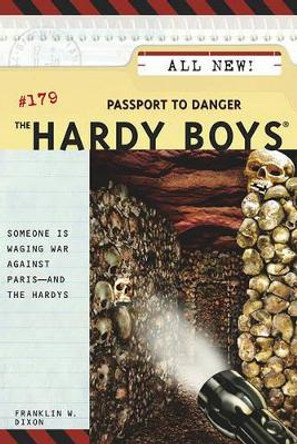 The Hardy Boys #179: Passport to Danger by Franklin W. Dixon 9780689857799