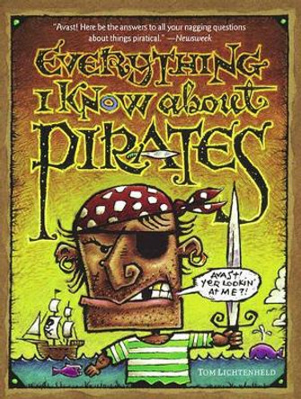 Everything I Know About Pirates by Tom Lichtenheld 9780689860096