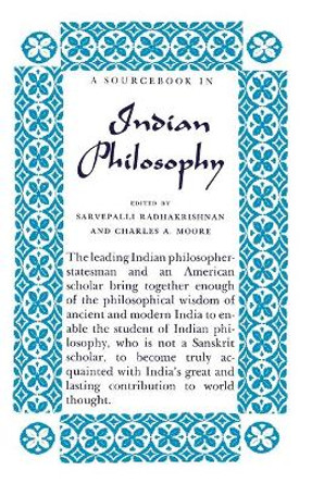 A Source Book in Indian Philosophy by Sarvepalli Radhakrishnan 9780691019581