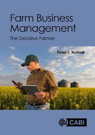 Farm Business Management: The Decisive Farmer by Peter L Nuthall