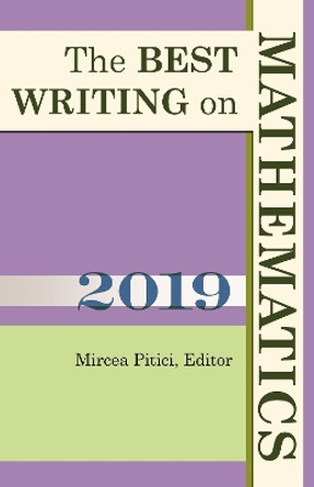 The Best Writing on Mathematics 2019 by Mircea Pitici 9780691198354