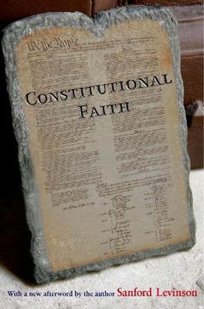 Constitutional Faith by Sanford Levinson 9780691152400