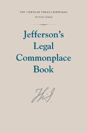 Jefferson's Legal Commonplace Book by Thomas Jefferson 9780691187891