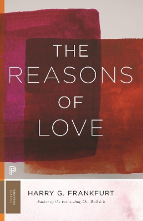 The Reasons of Love by Harry G. Frankfurt 9780691191478