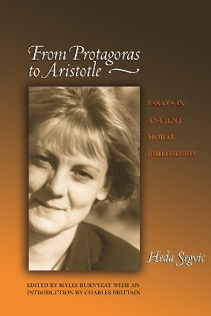 From Protagoras to Aristotle: Essays in Ancient Moral Philosophy by Heda Segvic 9780691242231